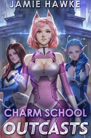 Cover of Charm School Outcasts