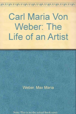 Cover of Carl Maria von Weber [2 volumes]