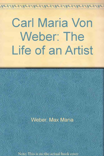 Book cover for Carl Maria von Weber [2 volumes]