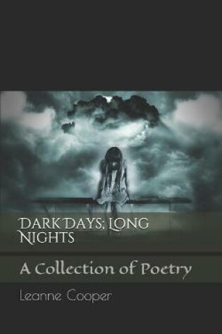 Cover of Dark Days; Long Nights