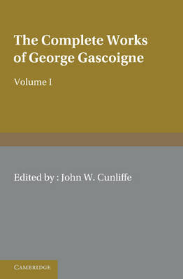 Book cover for The Complete Works of George Gascoigne: Volume 1, The Posies