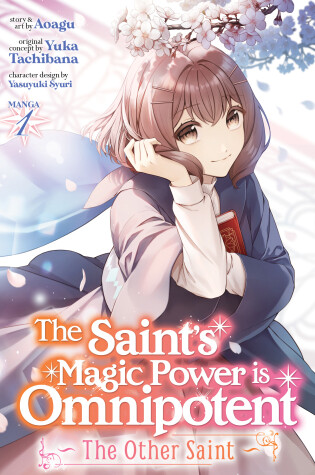Cover of The Saint's Magic Power is Omnipotent: The Other Saint (Manga) Vol. 1