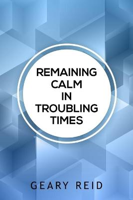 Book cover for Remaining Calm in Troubling Times