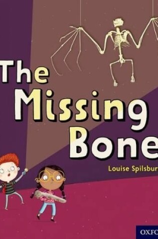 Cover of Oxford Reading Tree inFact: Oxford Level 4: The Missing Bone