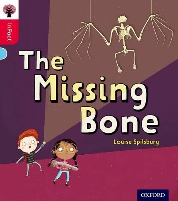 Book cover for Oxford Reading Tree inFact: Oxford Level 4: The Missing Bone