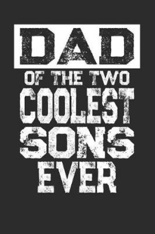 Cover of Dad Of The Two Coolest Sons Ever