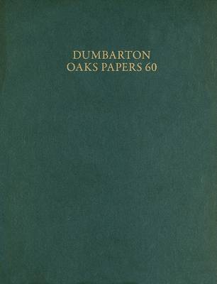 Cover of Dumbarton Oaks Papers, 60