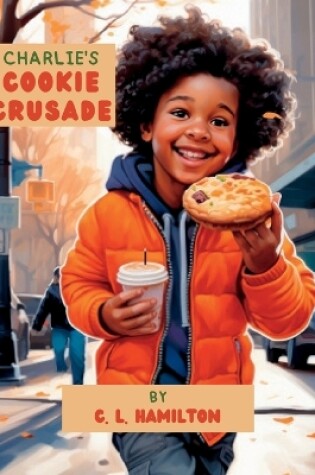 Cover of Charlie's Cookie Crusade