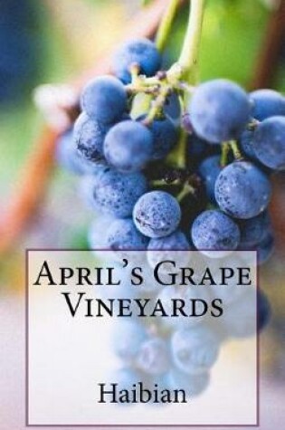 Cover of April's Grape Vineyards