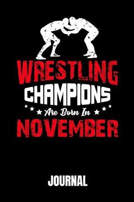 Book cover for Wrestling Champions Are Born in November