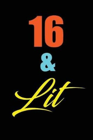 Cover of 16 & Lit