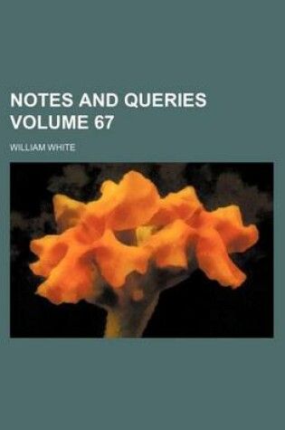 Cover of Notes and Queries Volume 67