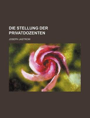 Book cover for Die Stellung Der Privatdozenten