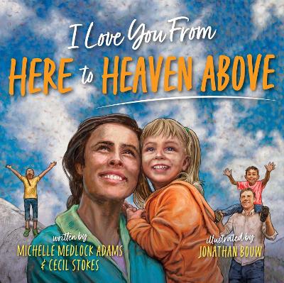Book cover for I Love You from Here to Heaven Above