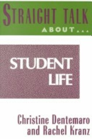Cover of Straight Talk About Student Life