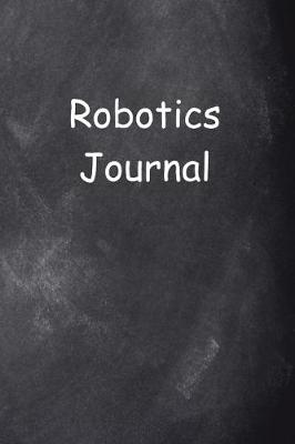 Cover of Robotics Journal Chalkboard Design