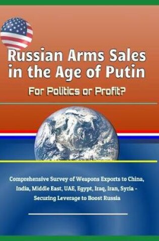 Cover of Russian Arms Sales in the Age of Putin