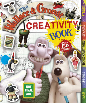 Book cover for The Wallace and Gromit Creativity Book