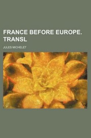 Cover of France Before Europe. Transl