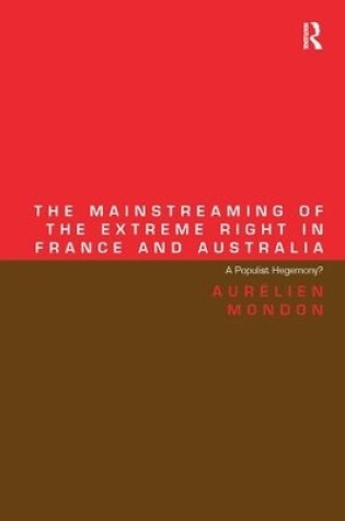 Cover of The Mainstreaming of the Extreme Right in France and Australia