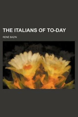 Cover of The Italians of To-Day