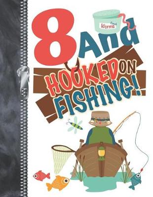 Book cover for 8 And Hooked On Fishing