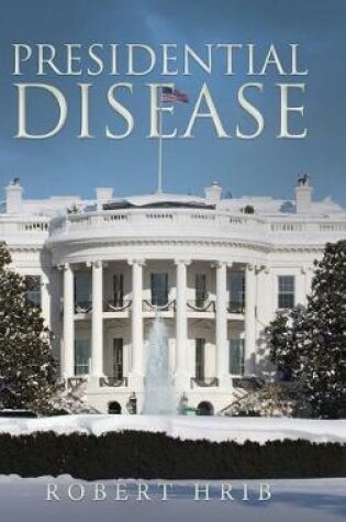 Cover of Presidential Disease