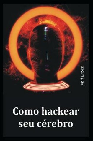 Cover of Como hackear seu cérebro