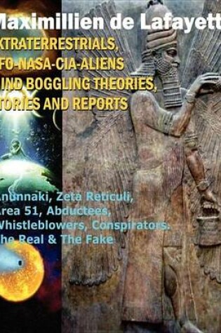 Cover of Extraterrestrials, UFO, NASA-CIA-Aliens Mind Boggling Theories, Stories and Reports