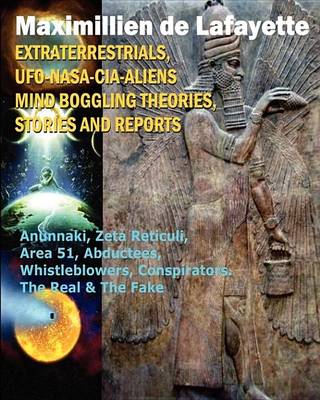 Book cover for Extraterrestrials, UFO, NASA-CIA-Aliens Mind Boggling Theories, Stories and Reports