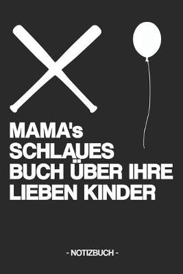 Book cover for MAMA's SCHLAUES BUCH UEBER IHRE LIEBEN KINDER