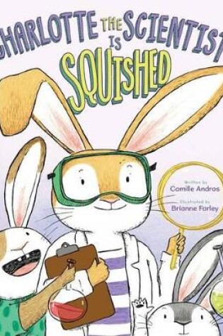 Cover of Charlotte the Scientist is Squished