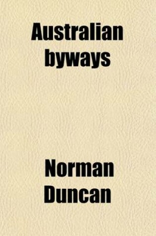 Cover of Australian Byways; The Narrative of a Sentimental Traveler