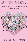 Book cover for Complete Balls (The Complete Collection Books 1-8)
