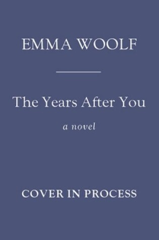 Cover of The Years After You