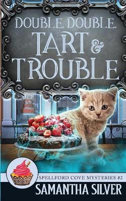 Book cover for Double, Double, Tart and Trouble