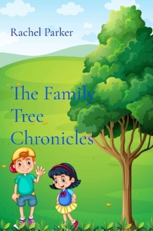 Cover of The Family Tree Chronicles