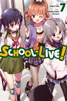 Book cover for School-Live!, Vol. 7