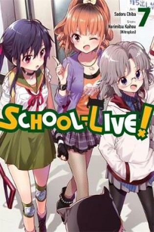 Cover of School-Live!, Vol. 7