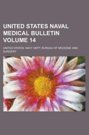 Cover of United States Naval Medical Bulletin Volume 14