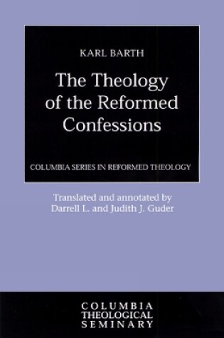 Cover of The Theology of the Reformed Confessions