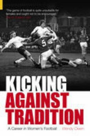 Cover of Kicking Against Tradition