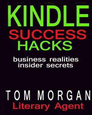 Book cover for Kindle Success Hacks - Business Realities and Insider Secrets