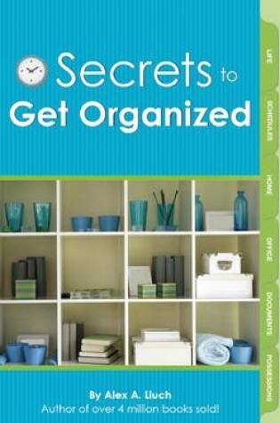Cover of Secrets to Get Organized
