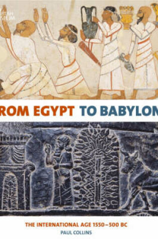 Cover of From Egypt to Babylon:The International Age 1550-500 BC