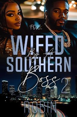 Cover of Wifed by a Southern Boss 2