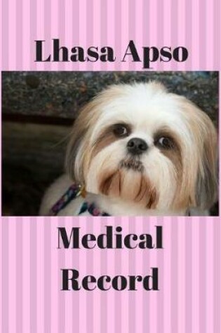 Cover of Lhasa Apso Medical Record