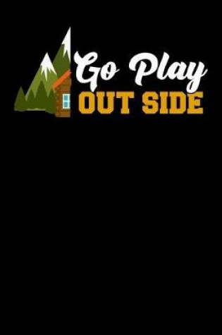 Cover of Go play outside