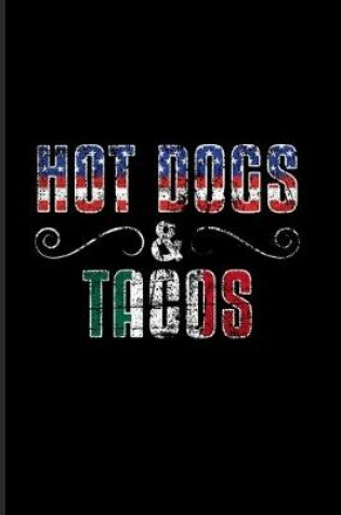 Cover of Hot Dogs & Tacos