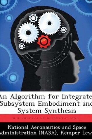 Cover of An Algorithm for Integrated Subsystem Embodiment and System Synthesis